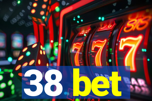 38 bet